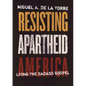 Resisting Apartheid America: Living the Badass Gospel - Hardcover