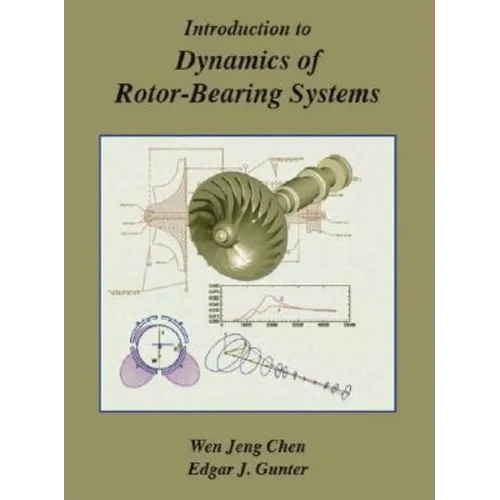 Introduction to Dynamics of Rotor-Bearing Systems - Paperback