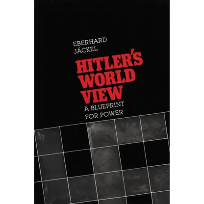 Hitler's World View: A Blueprint for Power - Paperback