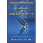Road Map to Knee Replacement: The Journey Of Knee Replacement, Ultimate Patient Guide - Paperback