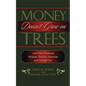 Money Doesn't Grow on Trees - Hardcover