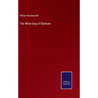 The White Dog of Rylstone - Hardcover