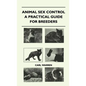 Animal Sex Control - A Practical Guide For Breeders - Hardcover