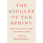 The Riddles of the Sphinx: Inheriting the Feminist History of the Crossword Puzzle - Hardcover