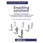 Enacting Solutions, Management Constellations an Innovative Approach to Problem-Solving and Decision-Making in Organizations - Paperback