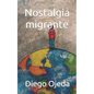 Nostalgia migrante - Paperback