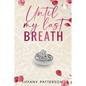 Until My Last Breath - Paperback