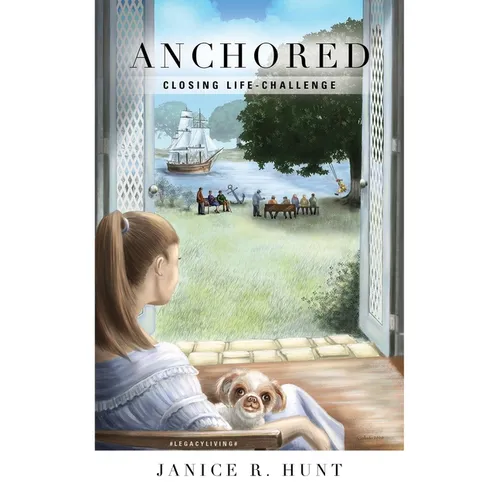 Anchored: Closing Life-Challenge - Paperback