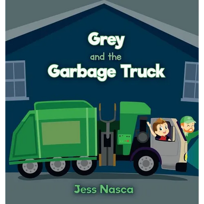 Grey and the Garbage Truck - Hardcover