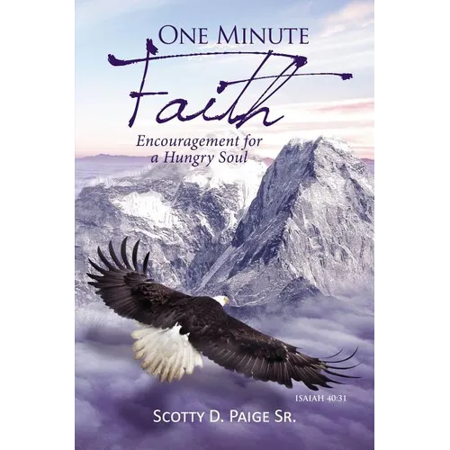One Minute Faith: Encouragement for a Hungry Soul - Paperback