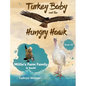 Turkey Baby and the Hungry Hawk - Hardcover