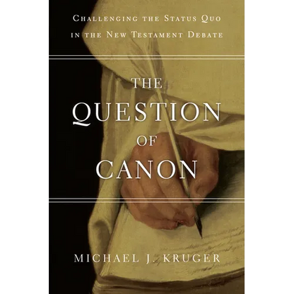The Question of Canon: Challenging the Status Quo in the New Testament Debate - Paperback