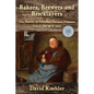 Bakers, Brewers and Bricklayers: The History of Everyday German Peasants, Vol. 1, 100 BCE-1450 - Paperback