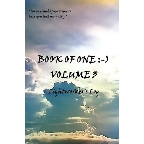 Book of One: -): Volume 3 Lightworker's Log - Paperback