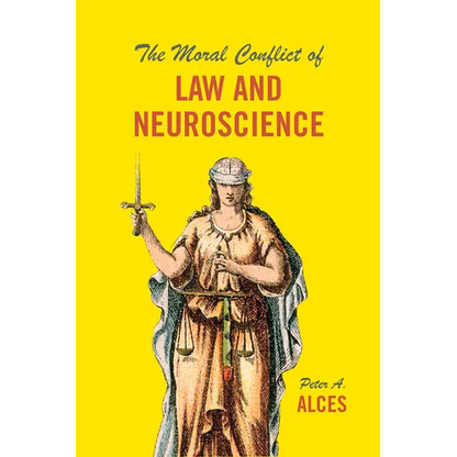 The Moral Conflict of Law and Neuroscience - Paperback