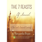 The 7 Feasts Of Israel: & The Lord's Second Coming! - Paperback