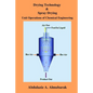 Drying Technology & Spray Drying: Unit Operations of Chemical Engineering - Paperback