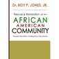 Rescue and Restoration of an African-American Community - Paperback