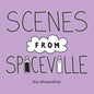 Scenes from Spiceville - Paperback