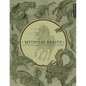 Mythical Beasts: An Artist's Field Guide to Designing Fantasy Creatures - Hardcover