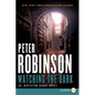 Watching the Dark: An Inspector Banks Novel - Paperback