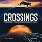 Crossings: Extraordinary Structures for Extraordinary Animals - Hardcover