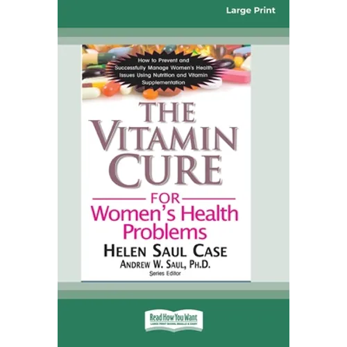 The Vitamin Cure for Women's Health Problems (16pt Large Print Edition) - Paperback