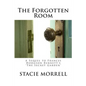 The Forgotten Room: A Sequel to Frances Hodgson Burnett's 'the Secret Garden' - Paperback