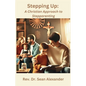 Stepping Up: A Christian Approach to Stepparenting - Paperback