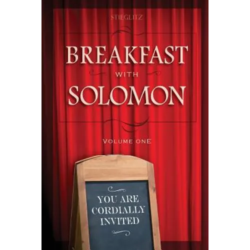 Breakfast with Solomon Volume 1 - Paperback