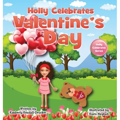 Holly Celebrates Valentine's Day - Hardcover
