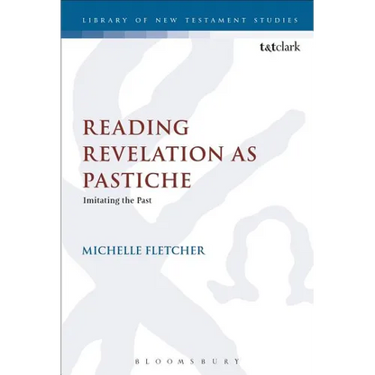 Reading Revelation as Pastiche: Imitating the Past - Paperback