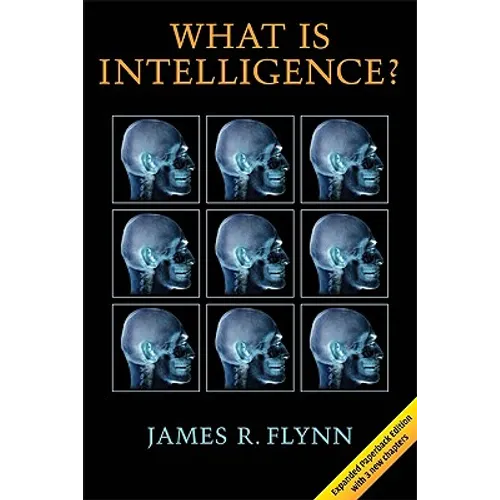 What Is Intelligence?: Beyond the Flynn Effect - Paperback