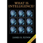 What Is Intelligence?: Beyond the Flynn Effect - Paperback