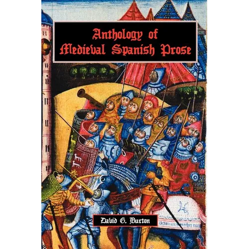 Anthology of Medieval Spanish Prose - Paperback