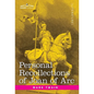 Personal Recollections of Joan of Arc: by the Sieur Louis de Conte - Hardcover