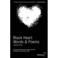 Black Heart Words & Poems: An inspired anthology from the edge of darkness illuminated with a sprinkling of light. - Paperback