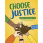 Choose Justice - Hardcover