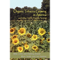 Organic Tobacco Growing in America and Other Earth-Friendly Farming - Paperback
