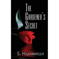 The Gardener's Secret - Paperback