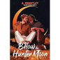 Below the Hunter Moon - Paperback
