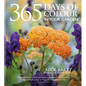 365 Days of Colour in Your Garden - Hardcover