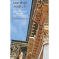 Ancient Naples: A Documentary History Origins to c. 350 CE - Paperback
