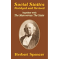 Social Statics: Abridged and Revised and The Man versus The State - Paperback