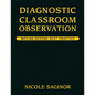 Diagnostic Classroom Observation: Moving Beyond Best Practice - Hardcover