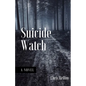 Suicide Watch - Paperback