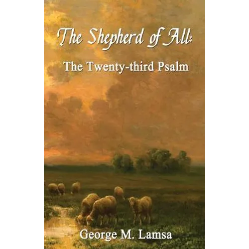 The Shepherd of All: The Twenty-third Psalm - Paperback