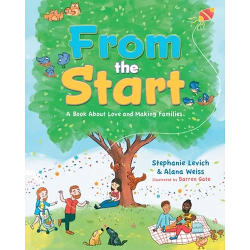 From the Start: A Book About Love and Making Families - Paperback