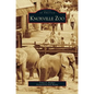 Knoxville Zoo - Hardcover