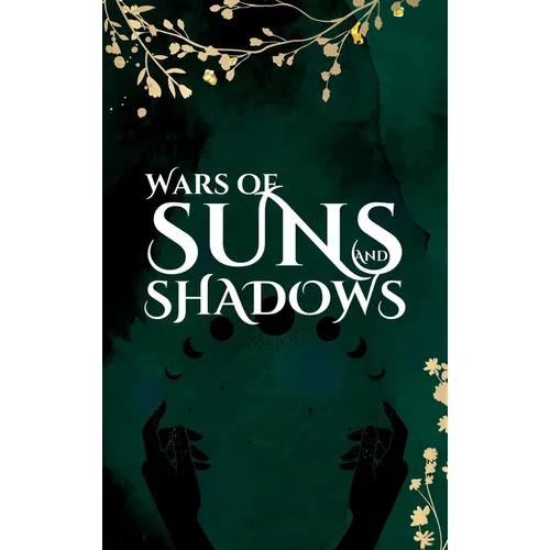 Wars of Suns and Shadows - Hardcover